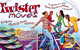 Twister Moves